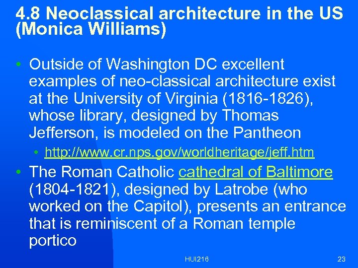 4. 8 Neoclassical architecture in the US (Monica Williams) • Outside of Washington DC