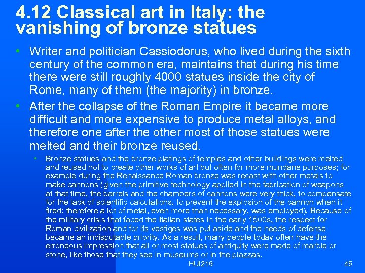 4. 12 Classical art in Italy: the vanishing of bronze statues • Writer and