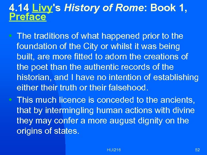 4. 14 Livy's History of Rome: Book 1, Preface • The traditions of what