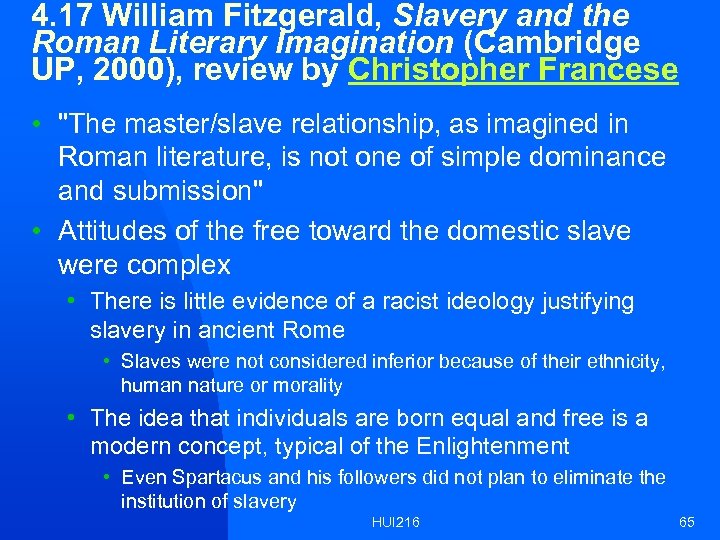 4. 17 William Fitzgerald, Slavery and the Roman Literary Imagination (Cambridge UP, 2000), review