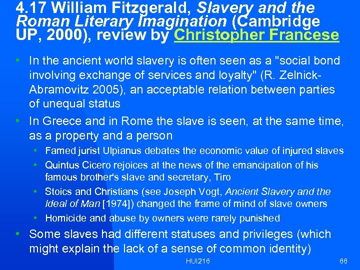 4. 17 William Fitzgerald, Slavery and the Roman Literary Imagination (Cambridge UP, 2000), review