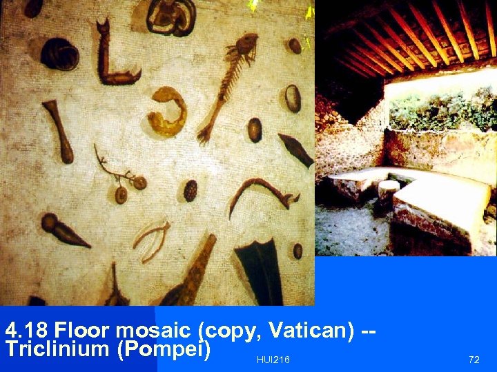 4. 18 Floor mosaic (copy, Vatican) -Triclinium (Pompei) HUI 216 72 