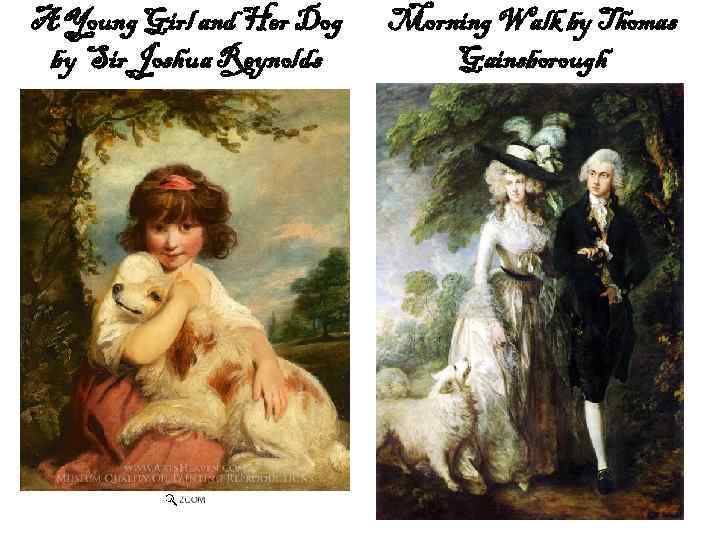A Young Girl and Her Dog by Sir Joshua Reynolds Morning Walk by Thomas