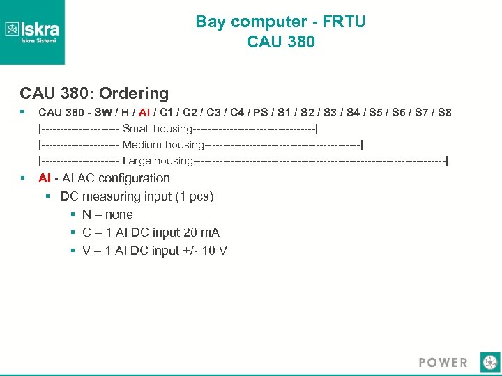 Bay computer - FRTU CAU 380: Ordering § CAU 380 - SW / H