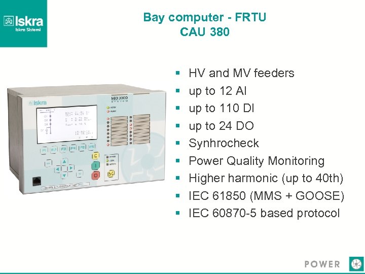 Bay computer - FRTU CAU 380 § § § § § HV and MV
