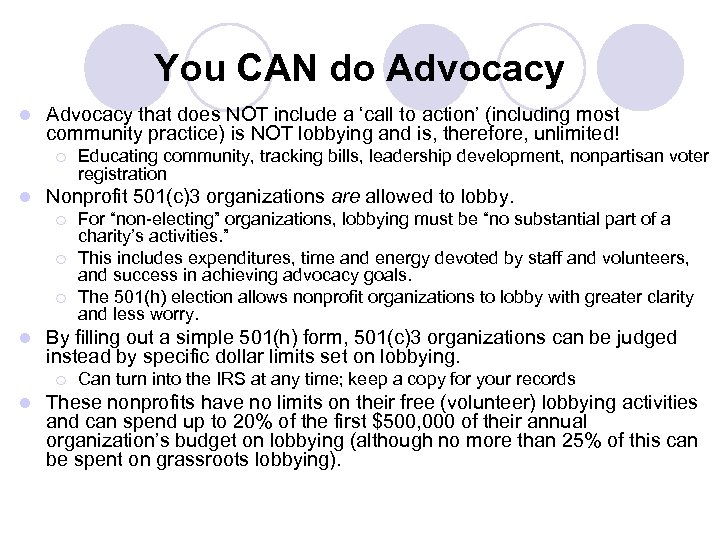 You CAN do Advocacy l Advocacy that does NOT include a ‘call to action’