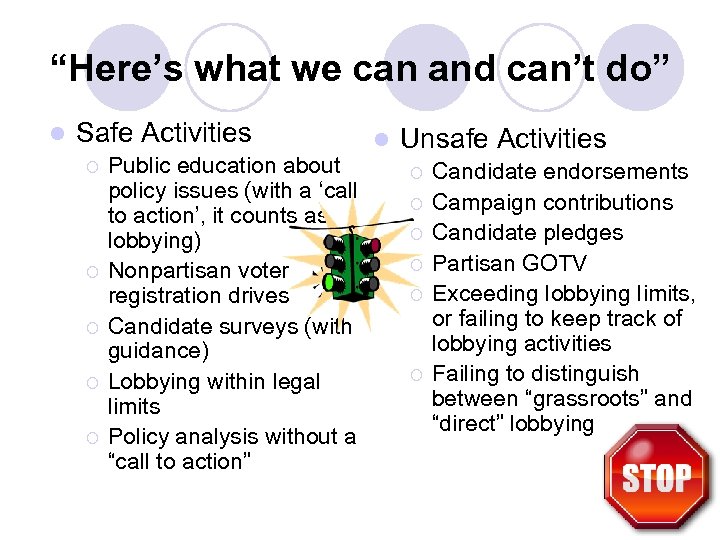 “Here’s what we can and can’t do” l Safe Activities ¡ ¡ ¡ Public