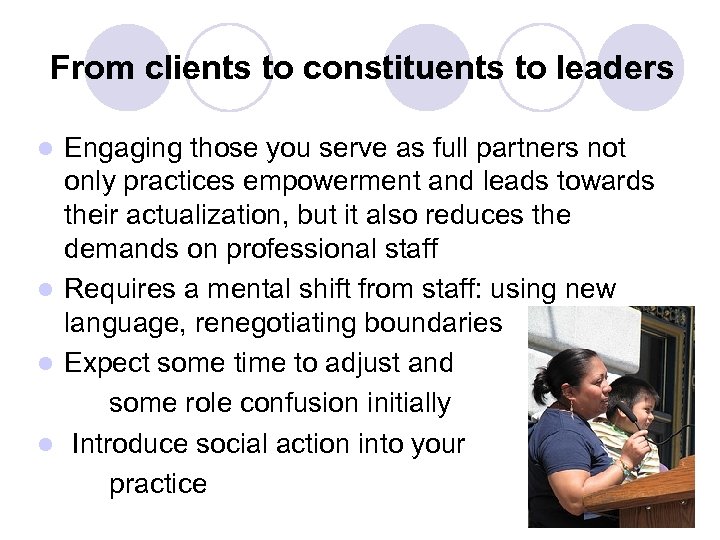 From clients to constituents to leaders Engaging those you serve as full partners not