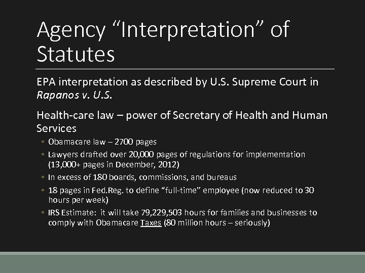 Agency “Interpretation” of Statutes EPA interpretation as described by U. S. Supreme Court in