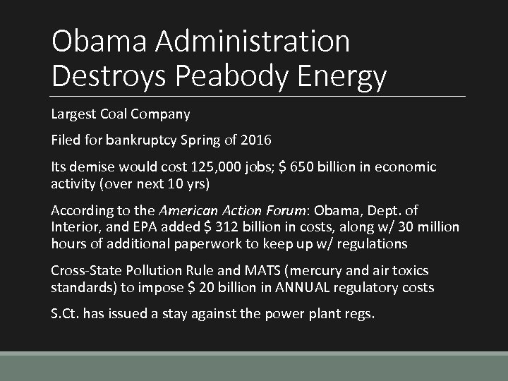 Obama Administration Destroys Peabody Energy Largest Coal Company Filed for bankruptcy Spring of 2016
