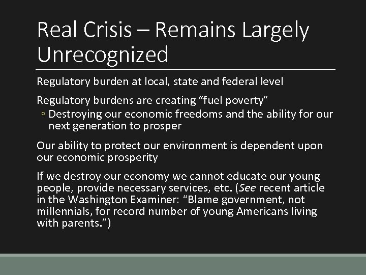 Real Crisis – Remains Largely Unrecognized Regulatory burden at local, state and federal level