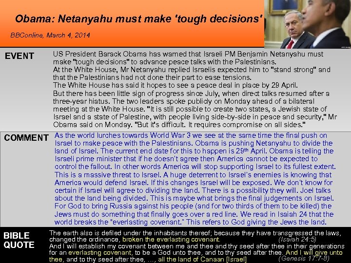 Obama: Netanyahu must make 'tough decisions' BBConline, March 4, 2014 EVENT COMMENT BIBLE QUOTE