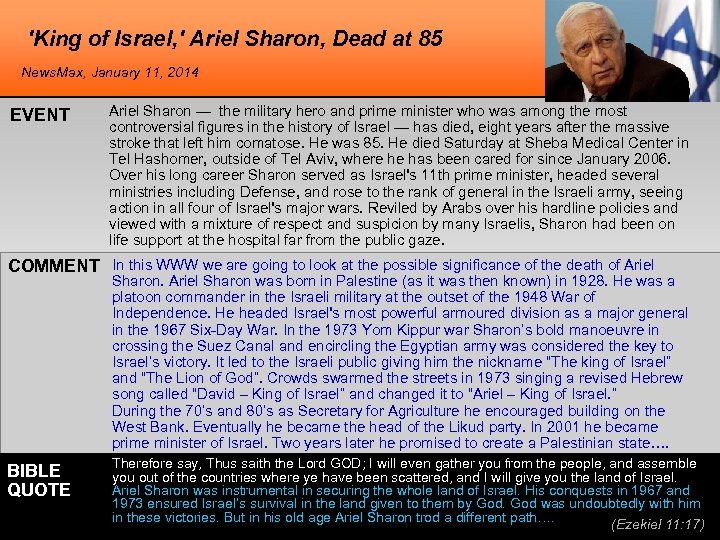 'King of Israel, ' Ariel Sharon, Dead at 85 News. Max, January 11, 2014