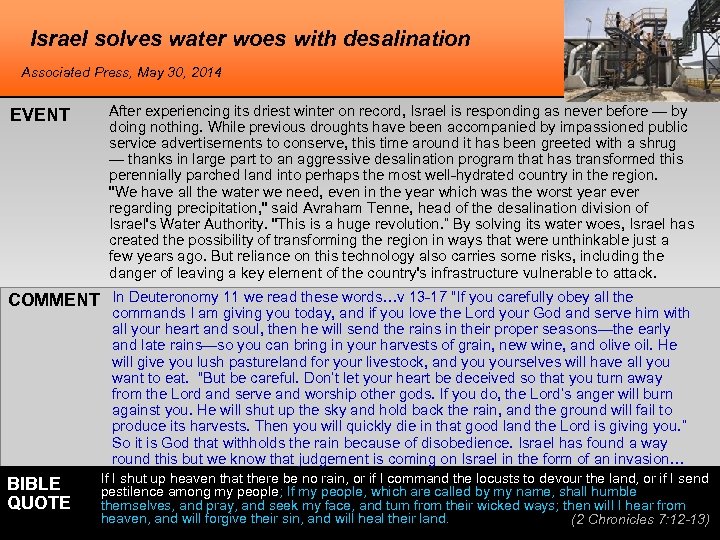 Israel solves water woes with desalination Associated Press, May 30, 2014 EVENT After experiencing