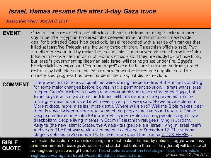 Israel, Hamas resume fire after 3 -day Gaza truce Associated Press, August 8, 2014