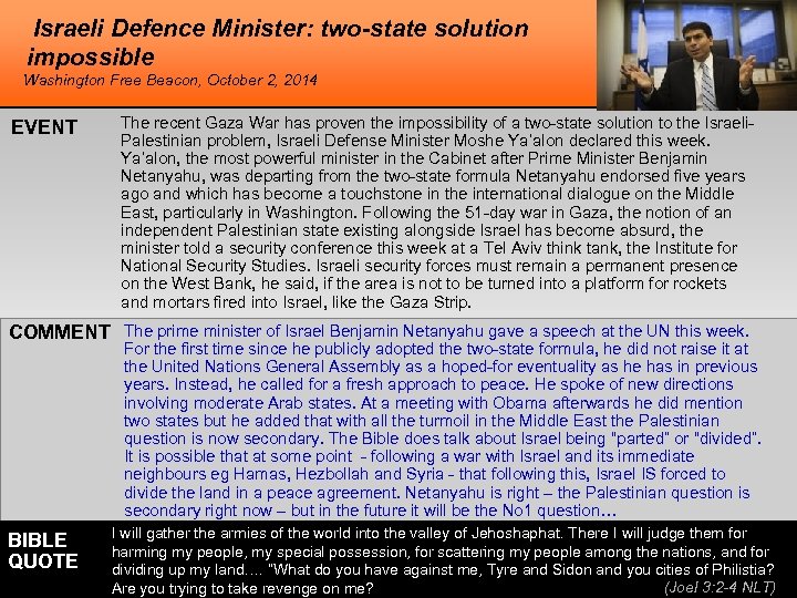 Israeli Defence Minister: two-state solution impossible Washington Free Beacon, October 2, 2014 EVENT The