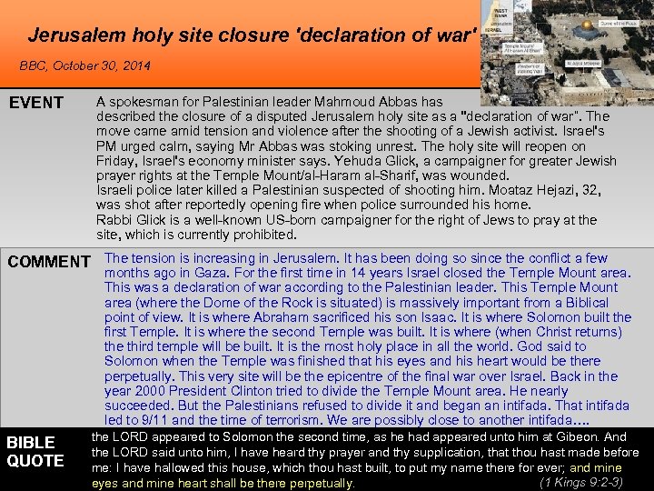 Jerusalem holy site closure 'declaration of war' BBC, October 30, 2014 EVENT A spokesman