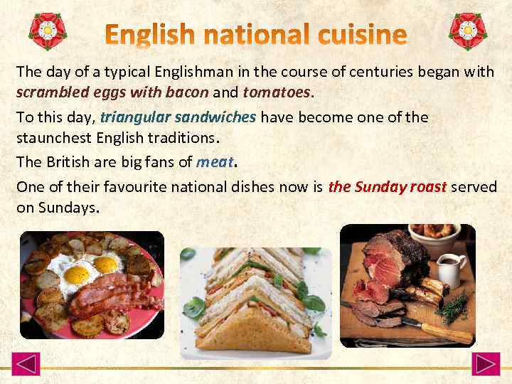 The day of a typical Englishman in the course of centuries began with scrambled