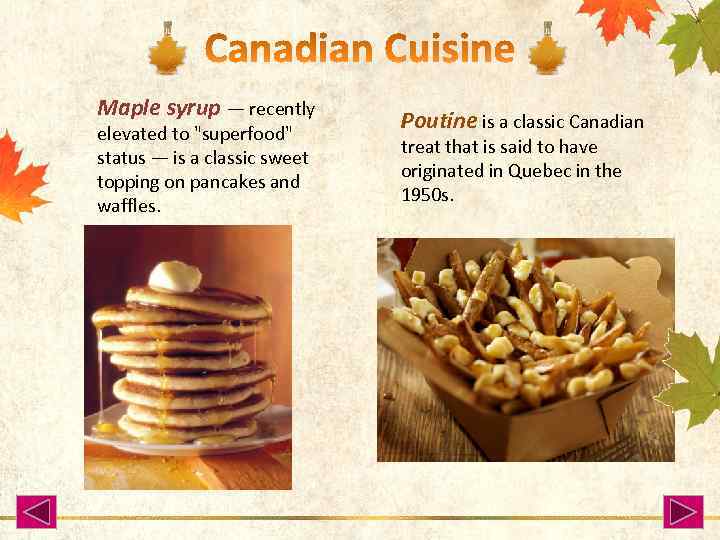 Maple syrup — recently elevated to 