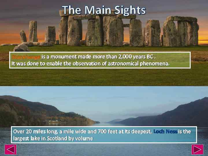 The Main Sights is a monument made more than 2, 000 years BC. It