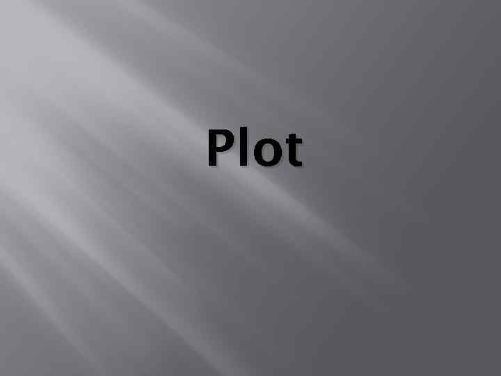 Plot 