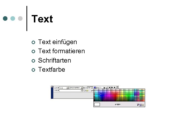 Text ¢ ¢ Text einfügen Text formatieren Schriftarten Textfarbe 