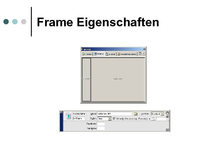 Frame Eigenschaften 