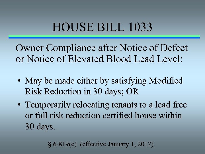 HOUSE BILL 1033 Owner Compliance after Notice of Defect or Notice of Elevated Blood