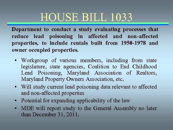 HOUSE BILL 1033 Department to conduct a study evaluating processes that reduce lead poisoning