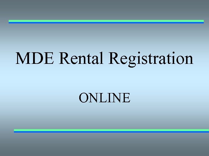 MDE Rental Registration ONLINE 