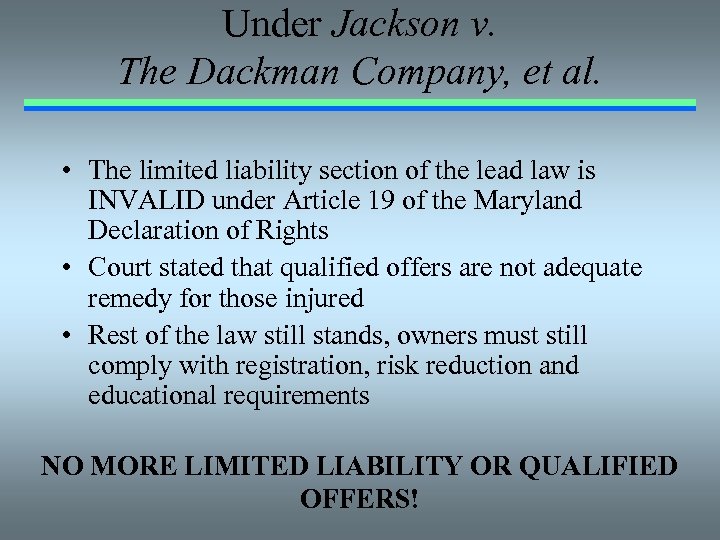 Under Jackson v. The Dackman Company, et al. • The limited liability section of