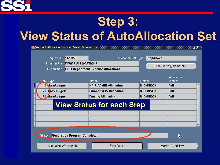 Step 3: View Status of Auto. Allocation Set View Status for each Step 