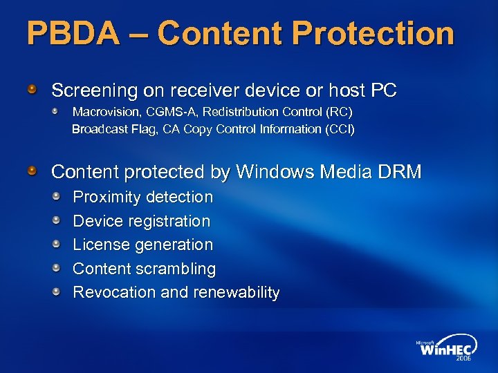 PBDA – Content Protection Screening on receiver device or host PC Macrovision, CGMS-A, Redistribution