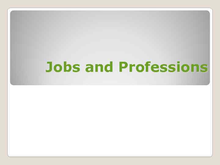 Jobs and Professions 