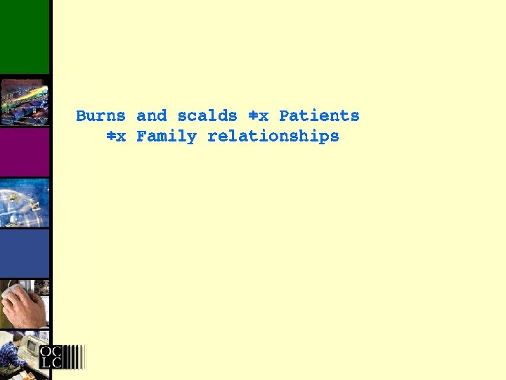 Burns and scalds x Patients x Family relationships 