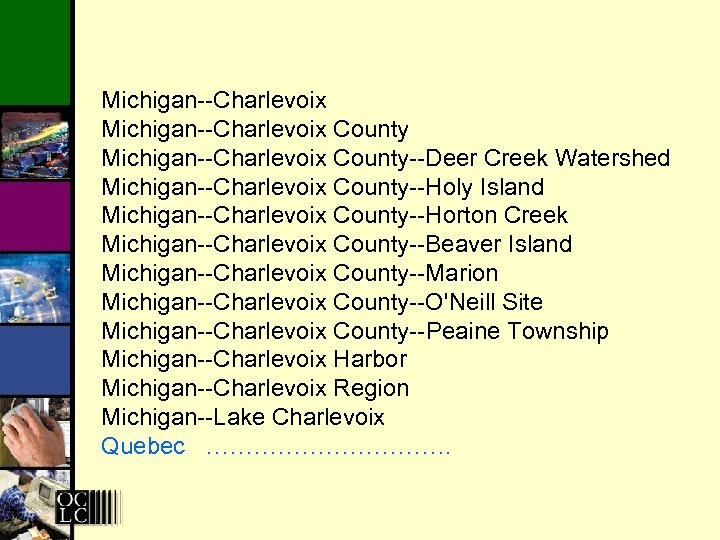 Michigan--Charlevoix County--Deer Creek Watershed Michigan--Charlevoix County--Holy Island Michigan--Charlevoix County--Horton Creek Michigan--Charlevoix County--Beaver Island Michigan--Charlevoix