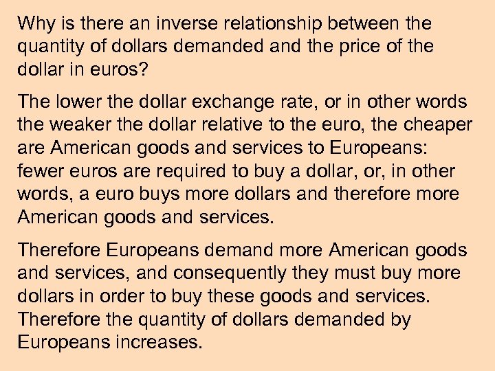 Why is there an inverse relationship between the quantity of dollars demanded and the