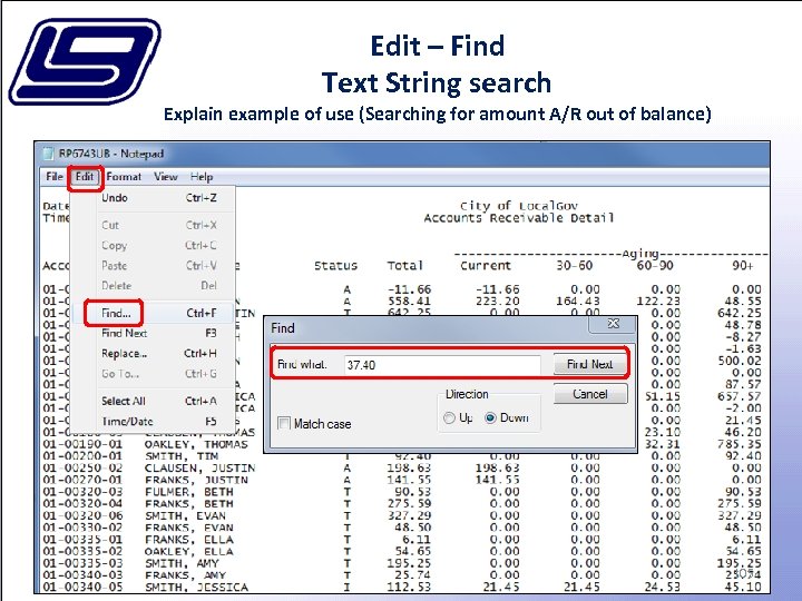 Edit – Find Text String search Explain example of use (Searching for amount A/R