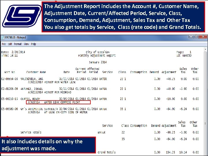 The Adjustment Report includes the Account #, Customer Name, Adjustment Date, Current/Affected Period, Service,