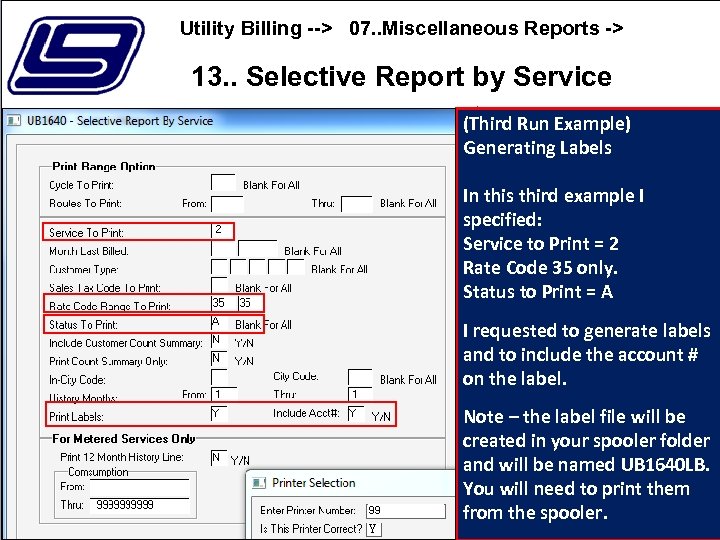 Utility Billing --> 07. . Miscellaneous Reports -> 13. . Selective Report by Service