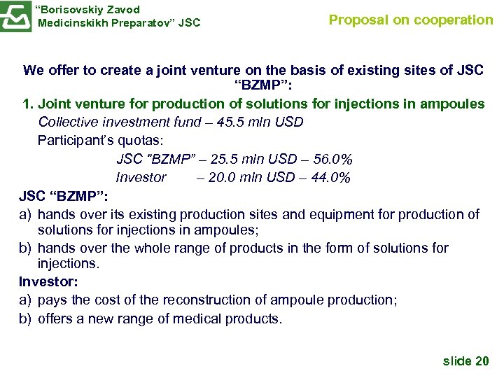 “Borisovskiy Zavod Medicinskikh Preparatov” JSC Proposal on cooperation We offer to create a joint