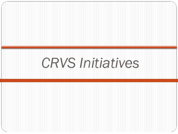 CRVS Initiatives 