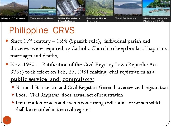 Philippine CRVS Since 17 th century – 1898 (Spanish rule), individual parish and dioceses