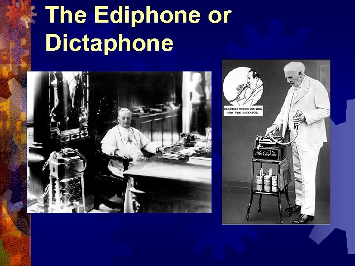 The Ediphone or Dictaphone 