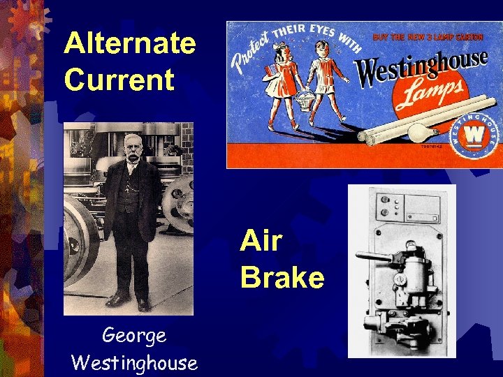 Alternate Current Air Brake George Westinghouse 