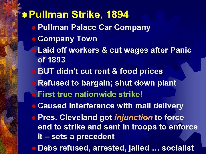 ® Pullman Strike, 1894 ® Pullman Palace Car Company ® Company Town ® Laid