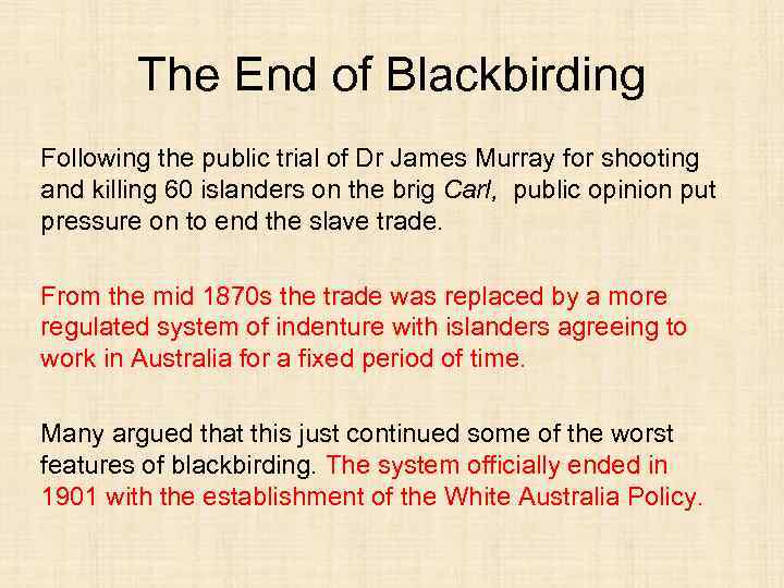 The End of Blackbirding Following the public trial of Dr James Murray for shooting