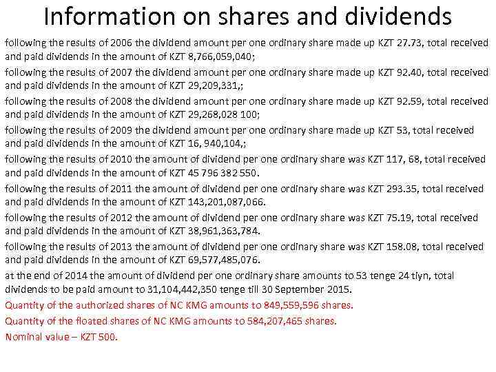 Information on shares and dividends following the results of 2006 the dividend amount per