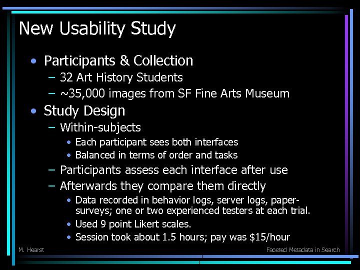 New Usability Study • Participants & Collection – 32 Art History Students – ~35,