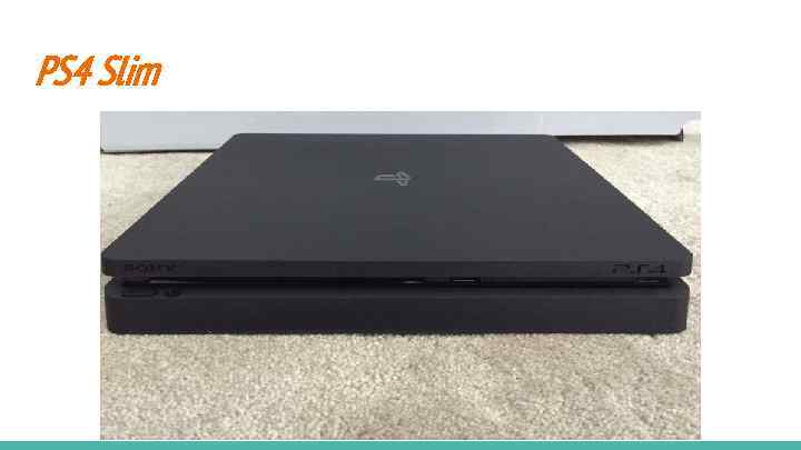PS 4 Slim 